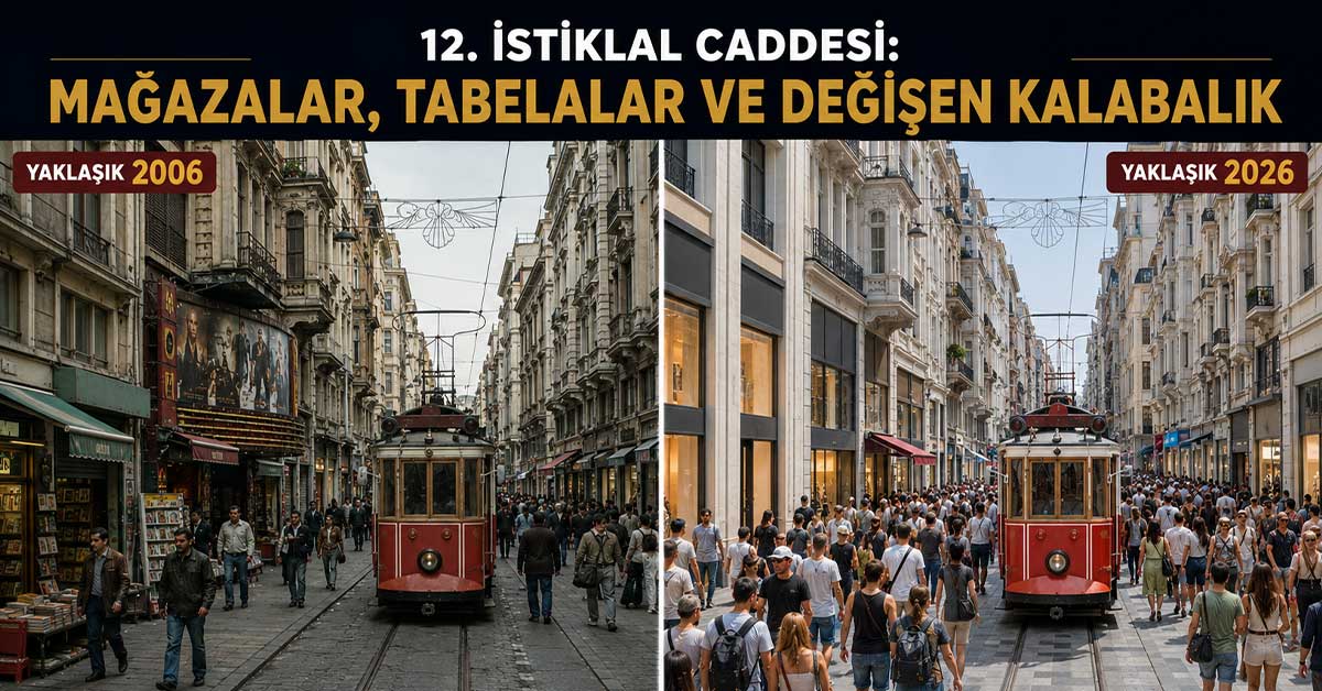 İstiklal Caddesi’nin eski mağazaları ve günümüzdeki görünümü
