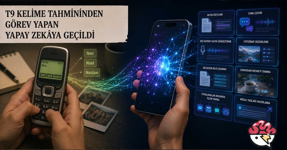 T9 yazımdan yapay zekâ destekli telefon özelliklerine geçişi gösteren görsel.