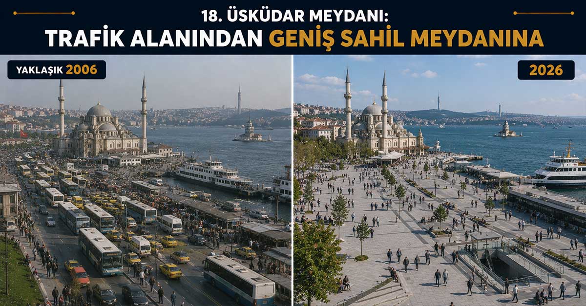 Üsküdar Meydanı’nın eski ve yeni sahil düzenlemesi